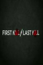 Watch First Kill / Last Kill Wootly