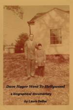 Watch Dave Hager Went to Hollywood Wootly