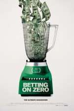 Watch Betting on Zero Wootly