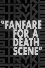 Watch Fanfare for a Death Scene Wootly