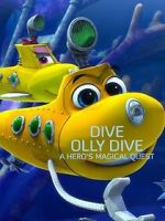 Watch Dive Olly Dive: A Hero's Magical Quest Wootly