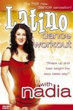 Watch Latino Dance Workout with Nadia Wootly