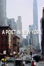 Watch A Poet in New York Wootly