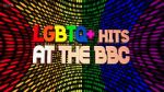 Watch LGBTQ+ Hits at the BBC (TV Special 2022) Wootly
