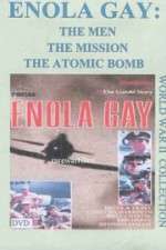 Watch Enola Gay: The Men, the Mission, the Atomic Bomb Wootly