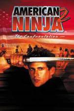 Watch American Ninja 2: The Confrontation Wootly