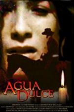 Watch Agua Dulce Wootly