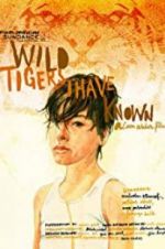 Watch Wild Tigers I Have Known Wootly