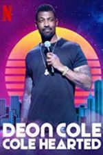 Watch Deon Cole: Cole Hearted Wootly