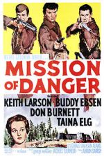 Watch Mission of Danger Wootly