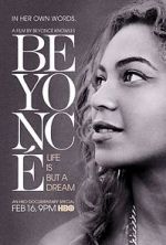 Watch Beyonc: Life Is But a Dream Wootly