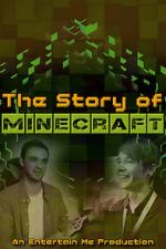 Watch The Story of Minecraft Wootly