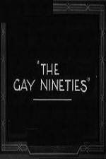 Watch The Gay Nighties Wootly