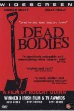 Watch Dead Bodies Wootly