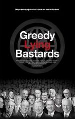 Watch Greedy Lying Bastards Wootly