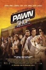 Watch Pawn Shop Chronicles Wootly