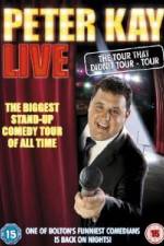 Watch Peter Kay Live The Tour That Didnt Tour Wootly