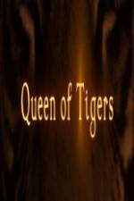 Watch Queen of Tigers Wootly