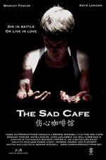 Watch The Sad Cafe Wootly