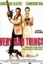 Watch Very Bad Things Wootly