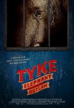 Watch Tyke Elephant Outlaw Wootly