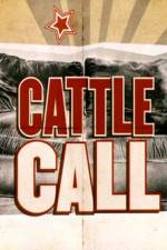 Watch Cattle Call Wootly