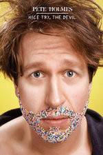 Watch Pete Holmes: Nice Try, the Devil! Wootly