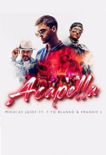 Watch Mikolas Josef ft. Fito Blanko & Frankie J: Acapella Wootly