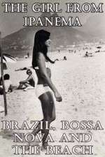 Watch The Girl from Ipanema: Brazil, Bossa Nova and the Beach Wootly