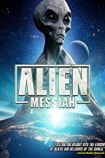 Watch Alien Messiah Wootly