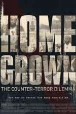 Watch Homegrown: The Counter-Terror Dilemma Wootly