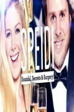 Watch Speidi: Scandal Secrets And Surgery Wootly