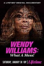 Watch Wendy Williams: What a Mess! Wootly