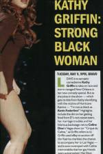 Watch Kathy Griffin Strong Black Woman Wootly