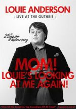 Watch Louie Anderson: Mom! Louie\'s Looking at Me Again Wootly