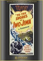 Watch To the Shores of Iwo Jima (Short 1945) Wootly