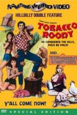 Watch Tobacco Roody Wootly