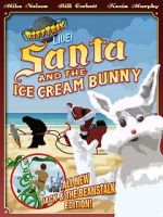 Watch RiffTrax Live: Santa and the Ice Cream Bunny Wootly