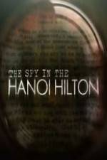 Watch The Spy in the Hanoi Hilton Wootly