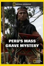 Watch National Geographic Explorer Perus Mass Grave Mystery Wootly