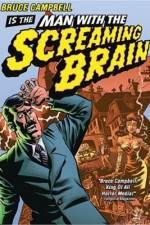 Watch Man with the Screaming Brain Wootly