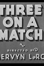 Watch Three on a Match Wootly