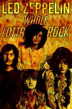 Watch Led Zeppelin: Whole Lotta Rock Wootly