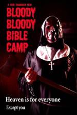 Watch Bloody Bloody Bible Camp Wootly