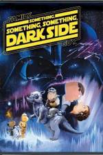 Watch Family Guy Something Something Something Dark Side Wootly