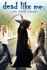 Watch Dead Like Me: Life After Death Wootly