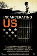 Watch Incarcerating US Wootly