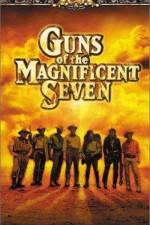 Watch Guns of the Magnificent Seven Wootly