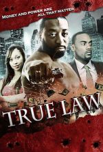 Watch True Law Wootly