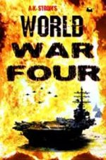 Watch World War Four Wootly